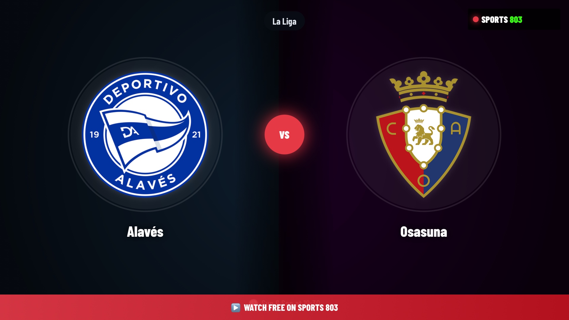 Alavés vs Osasuna – La Liga Live Stream | Sports 803