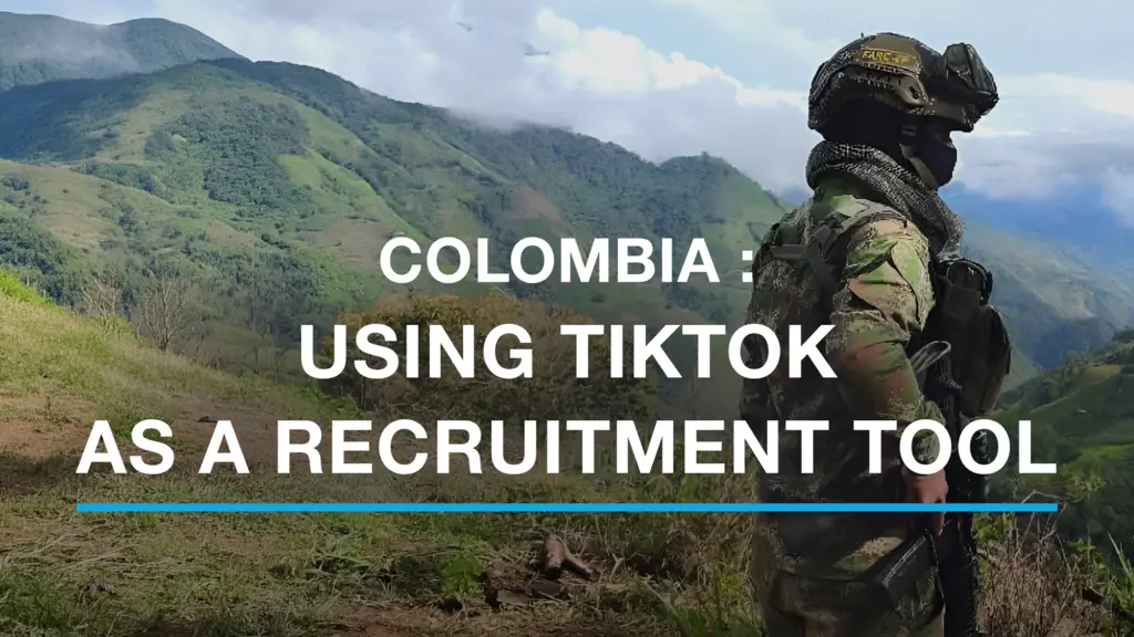 Grupurile armate columbiene recrutează tineri pe TikTok
