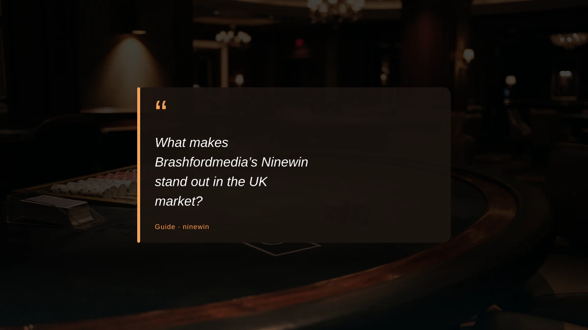 What makes Brashfordmedia’s Ninewin stand out in the UK market?