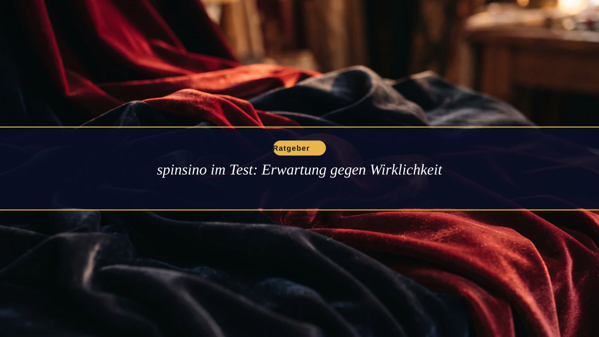 spinsino im Test: Erwartung gegen Wirklichkeit