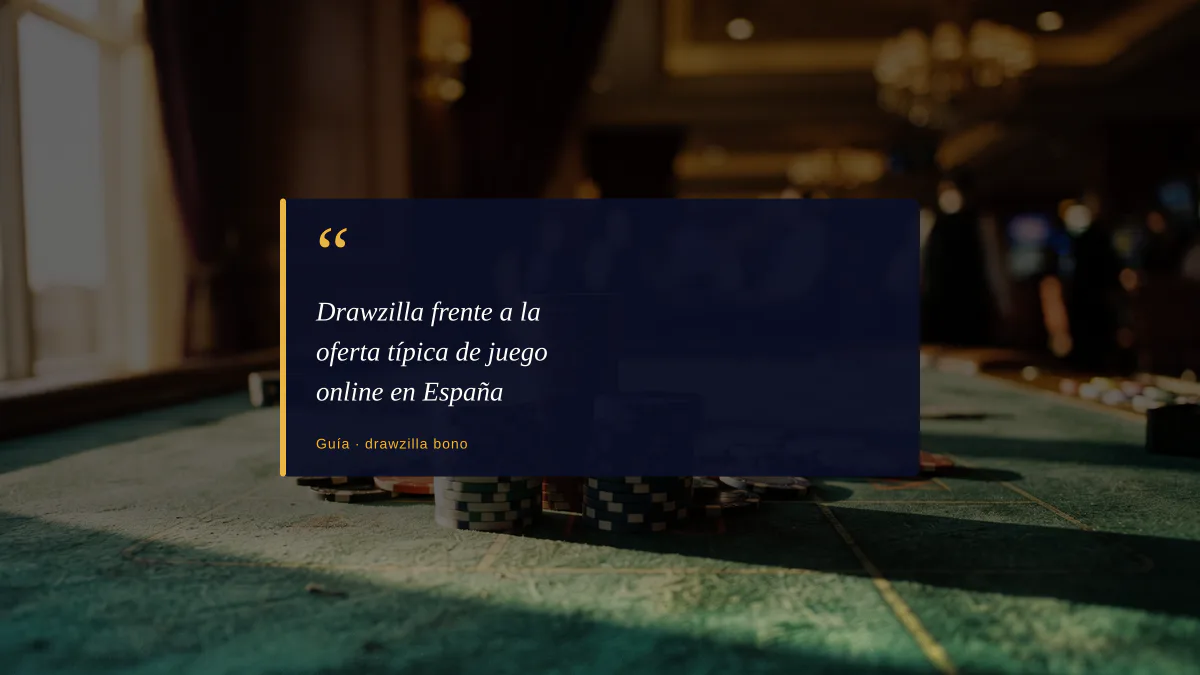 Drawzilla frente a la oferta típica de juego online en España