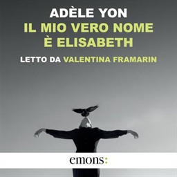 Adèle Yon – Il mio vero nome è Elisabeth (2026) (mp3 – 128 kbps)