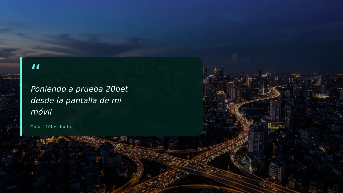 Poniendo a prueba 20bet desde la pantalla de mi móvil