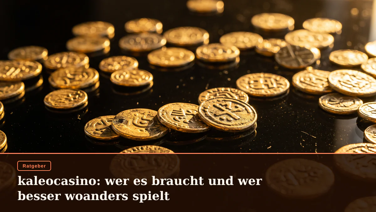 kaleocasino: wer es braucht und wer besser woanders spielt