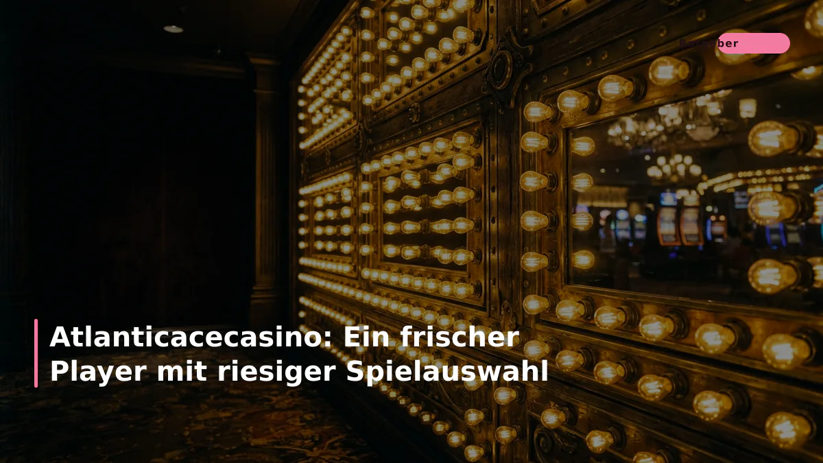 Atlanticacecasino: Ein frischer Player mit riesiger Spielauswahl