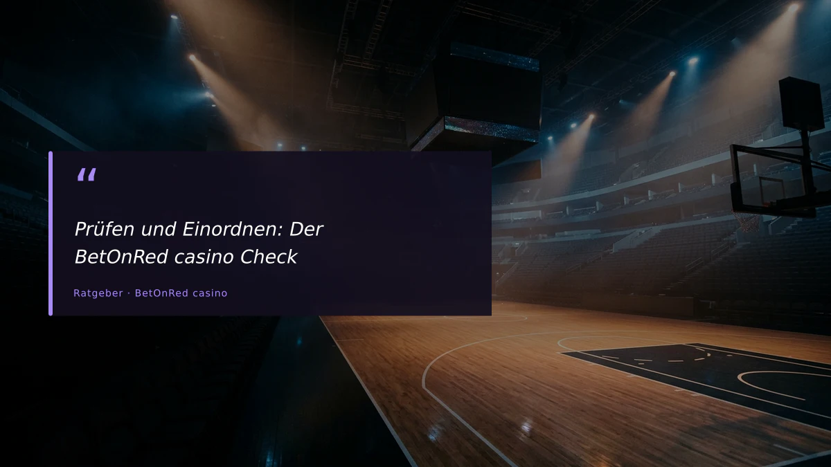 Prüfen und Einordnen: Der BetOnRed casino Check