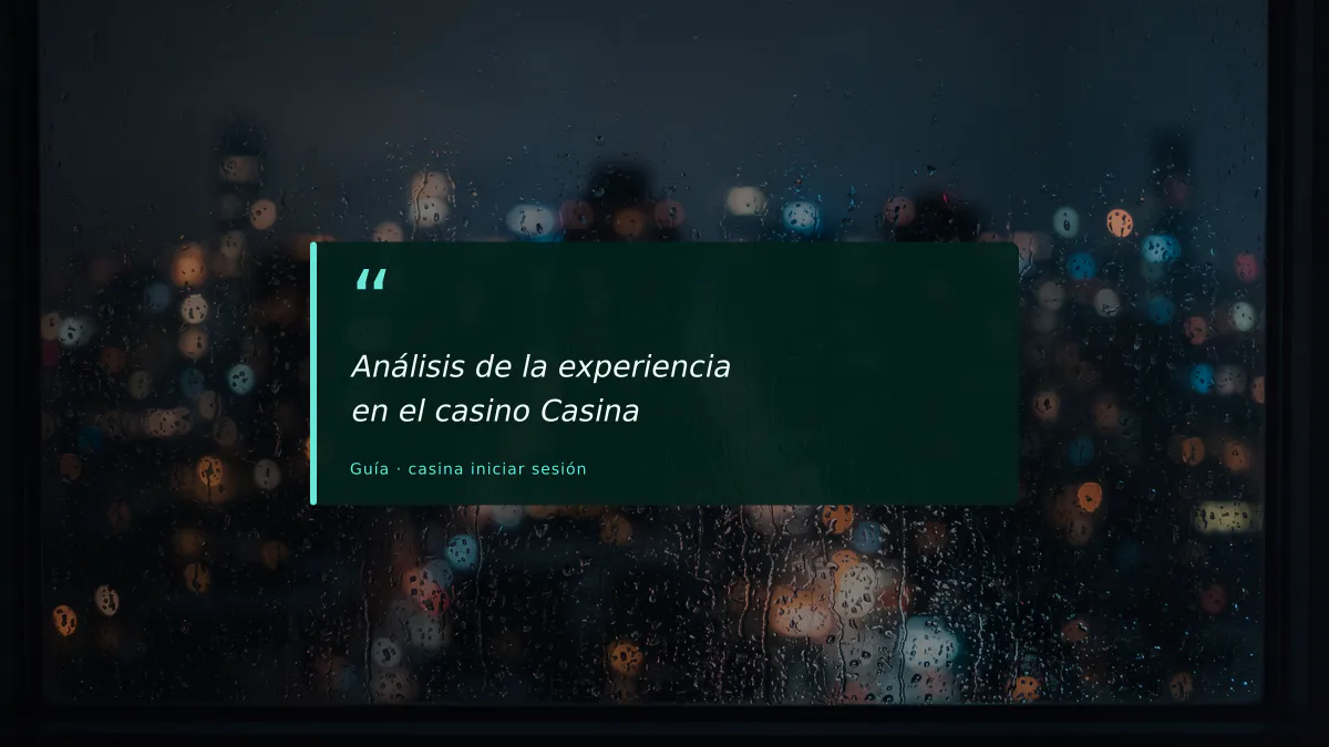 Análisis de la experiencia en el casino Casina
