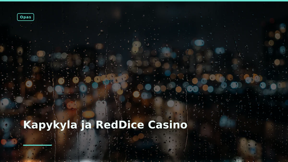 Kapykyla ja RedDice Casino