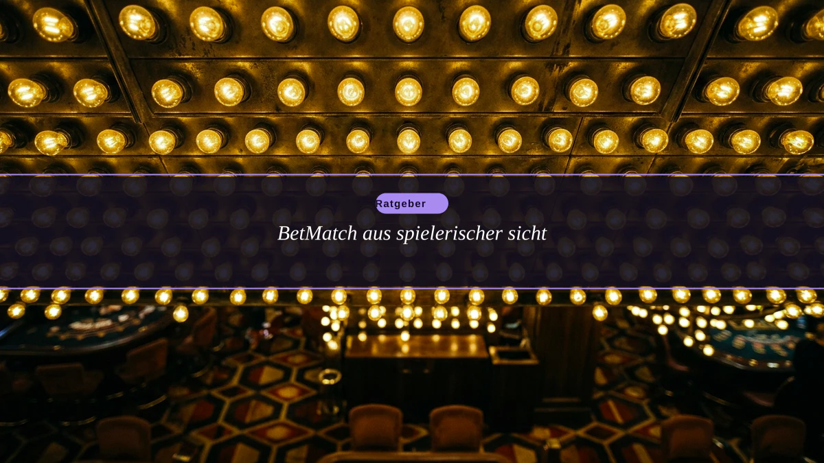 BetMatch aus spielerischer sicht