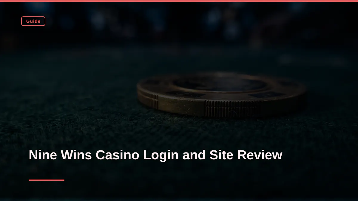 Nine Wins Casino Login and Site Review