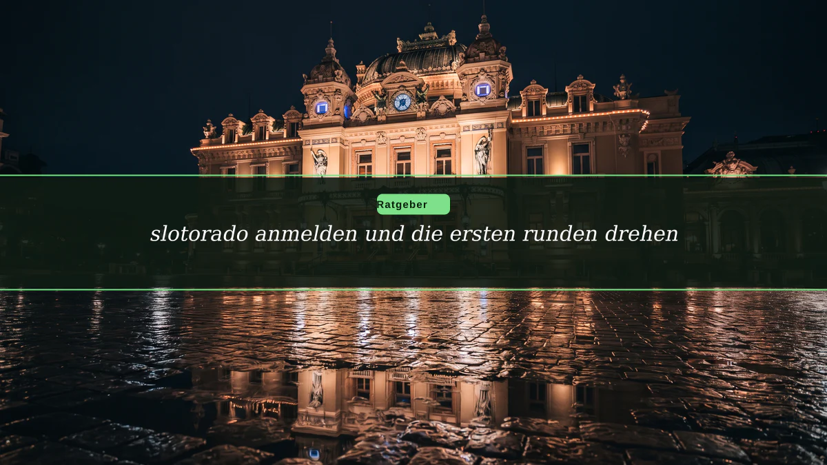 slotorado anmelden und die ersten runden drehen