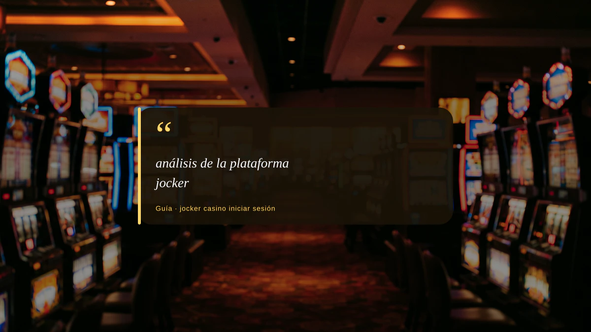 análisis de la plataforma jocker