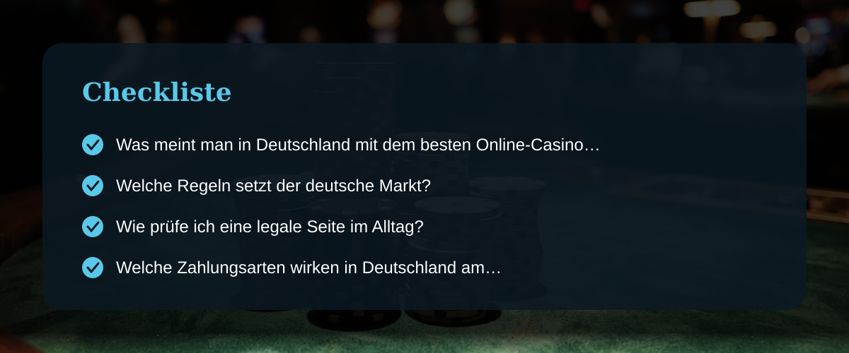 Bestes online casino echtgeld: worauf ich nach Jahren in Deutschland schaue — Checkliste