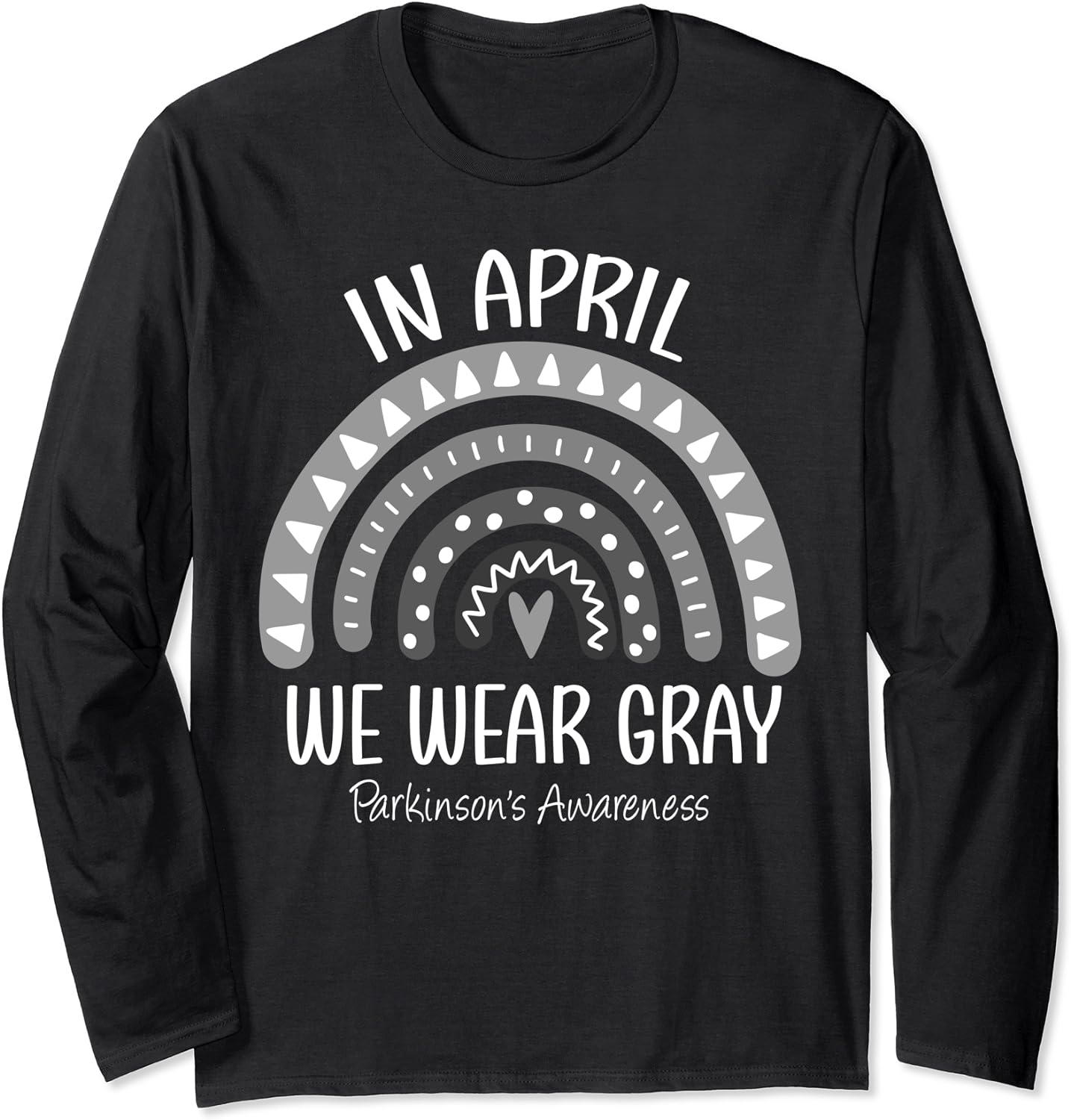 Rainbow In April We Wear Gray Parkinson’s Awareness Long Sleeve T-Shirt