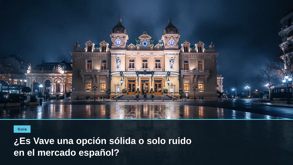 ¿Es Vave una opción sólida o solo ruido en el mercado español?
