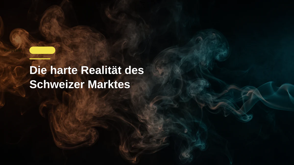 Die harte Realität des Schweizer Marktes