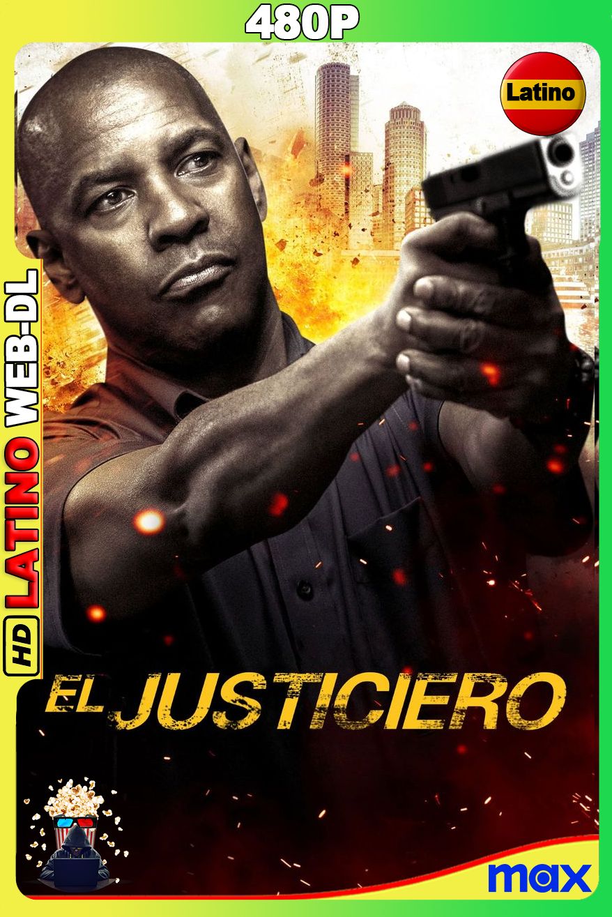 El Justiciero (2014) [720p] {MAX} WEB-DL [Latino-Inglés]