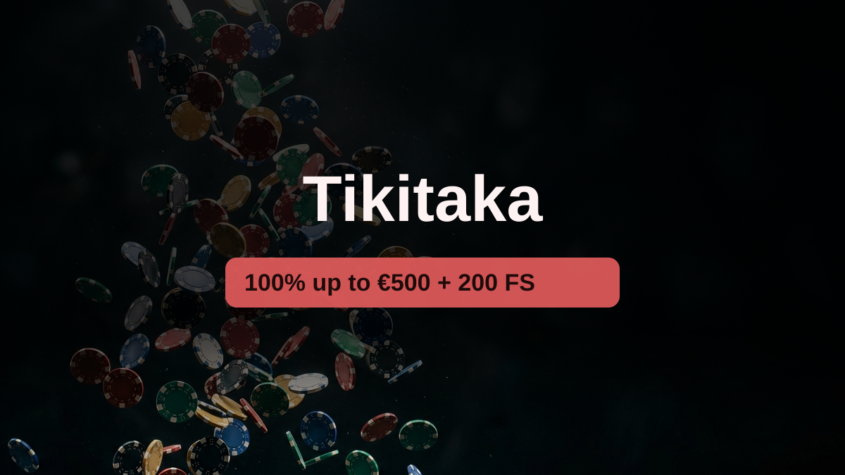 Tikitaka casino — welcome bonus 100% up to €500 + 200 FS, payments: Visa, Mastercard, Skrill, Neteller, Paysafecard