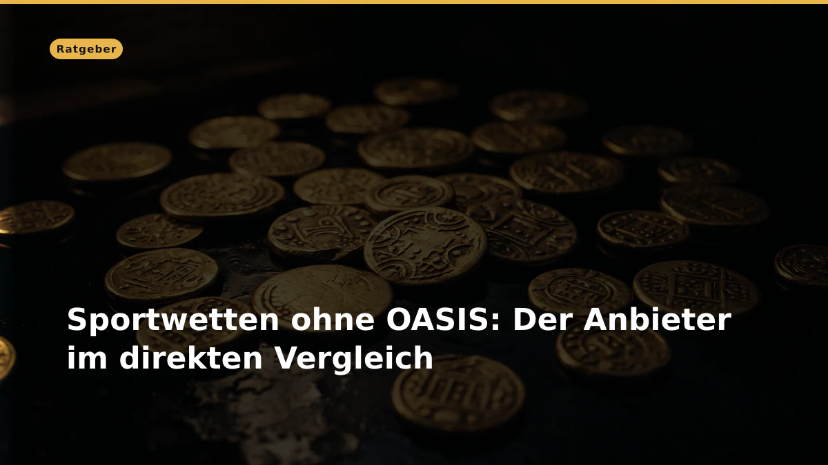 Sportwetten ohne OASIS: Der Anbieter im direkten Vergleich