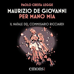 Maurizio de Giovanni – Per mano mia – Il Natale del commissario Ricciardi꞉ Il commissario Ricciardi, Vol. 5 (2020) (mp3 – 128 kbps)