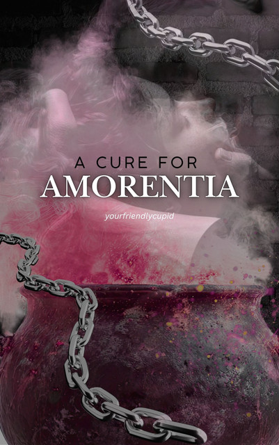 A-CURE-FOR-AMORENTIA