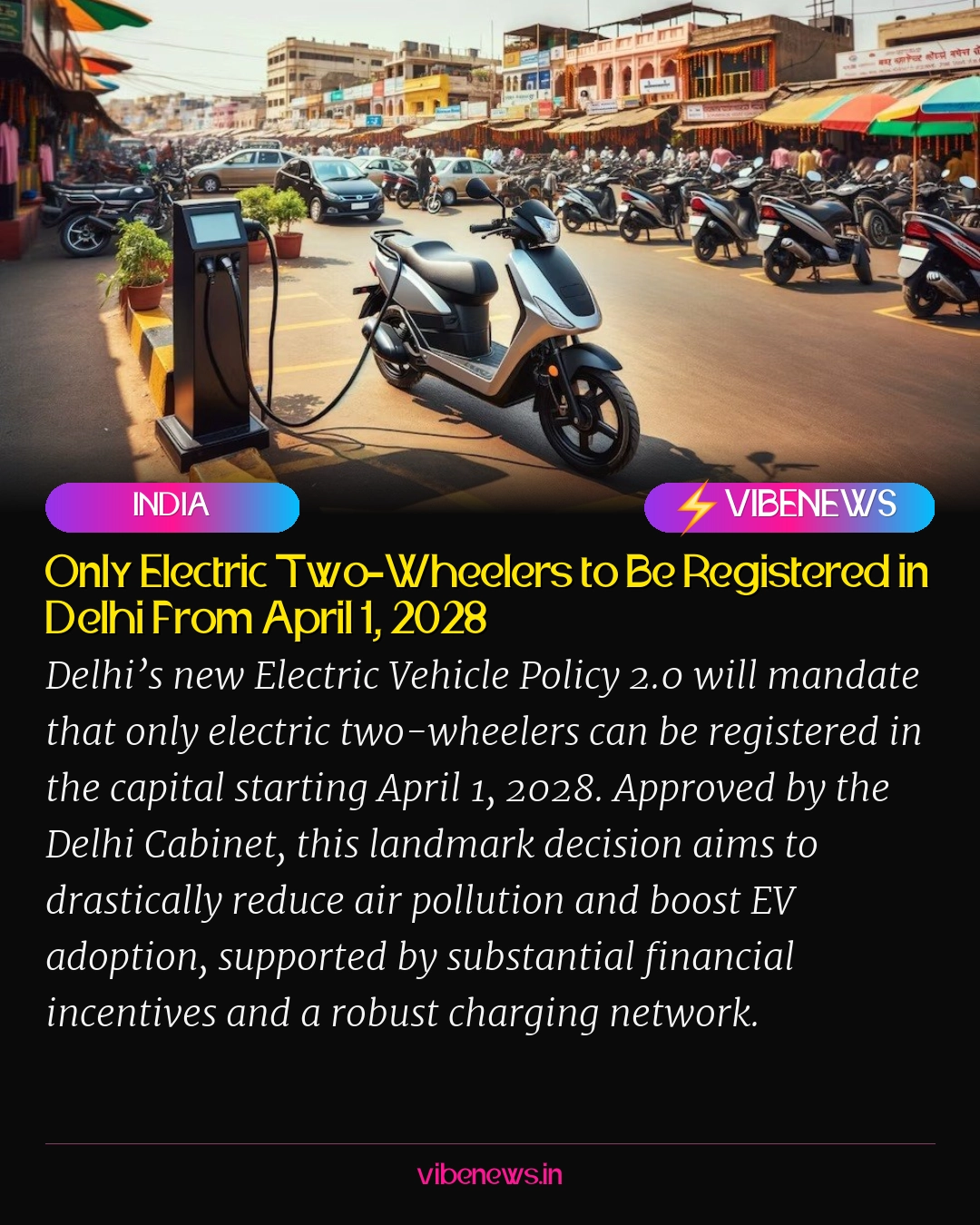 Only Electric Two-Wheelers to Be Registered in Delhi From April 1, 2028