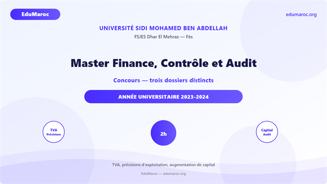 Exemple Concours Master Finance Contrôle et Audit FCA FSJES Fès 2023-2024
