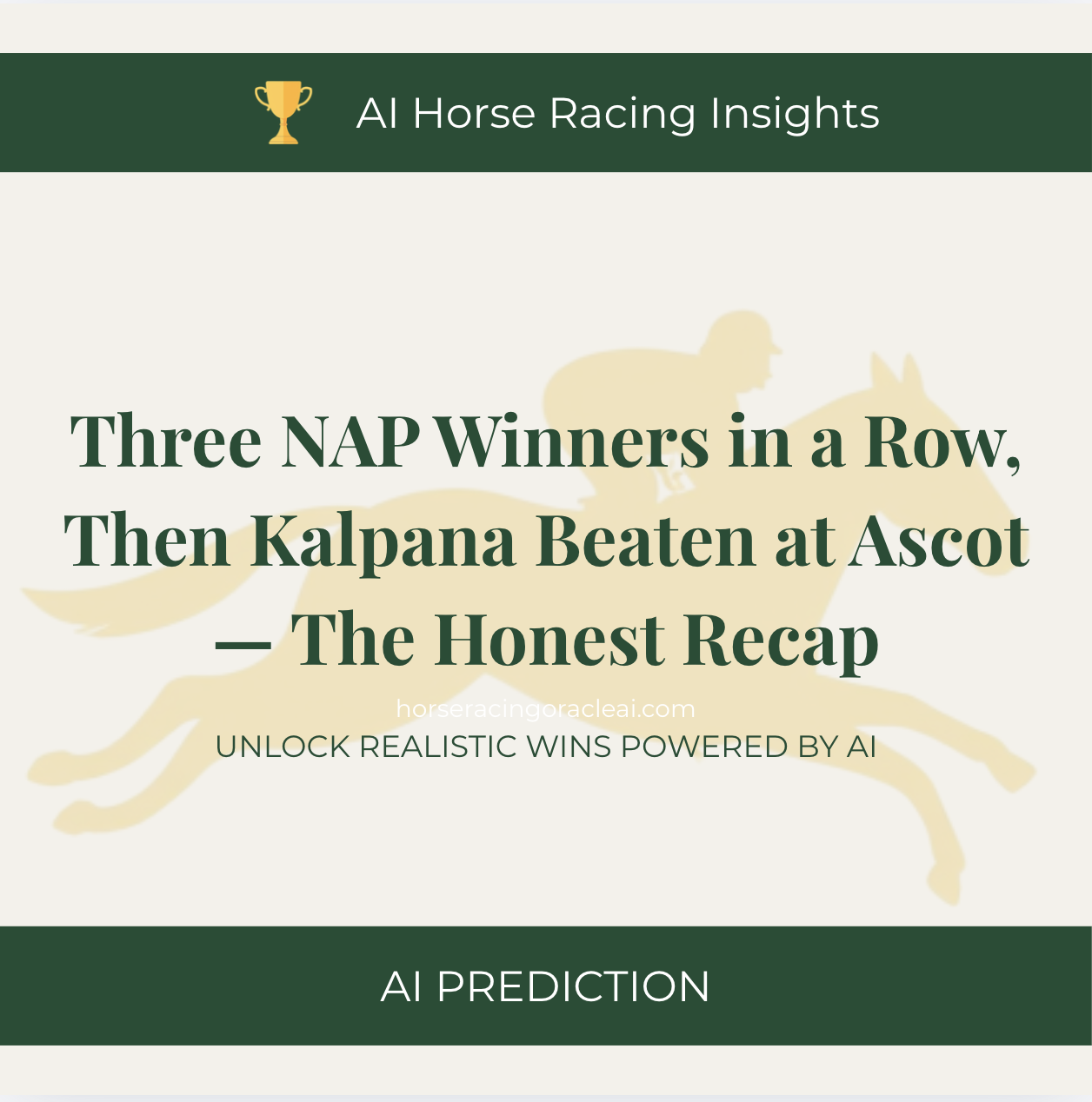 Three NAP Winners in a Row, Then Kalpana Beaten at Ascot — The Honest Recap