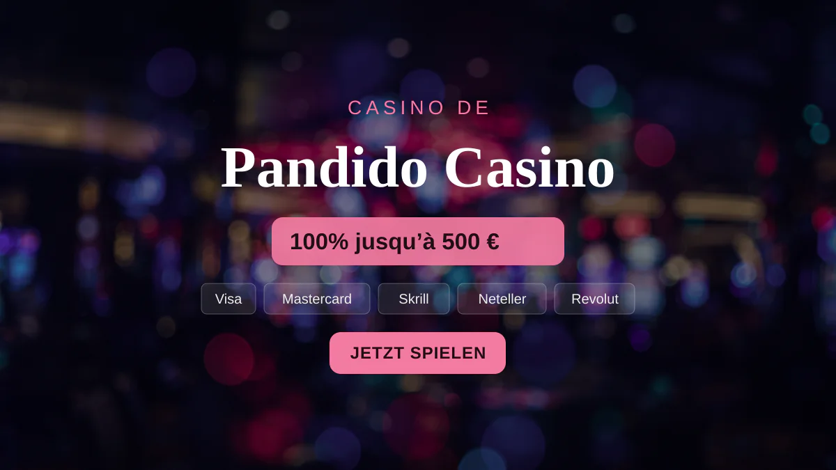 Pandido Casino — Willkommensbonus 100% jusqu’à 500 € + 200 FS, Zahlungen: Visa, Mastercard, Skrill, Neteller, Revolut