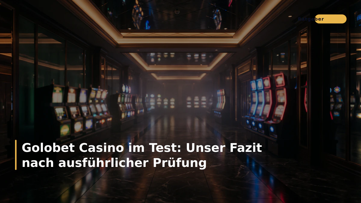 Golobet Casino im Test: Unser Fazit nach ausführlicher Prüfung