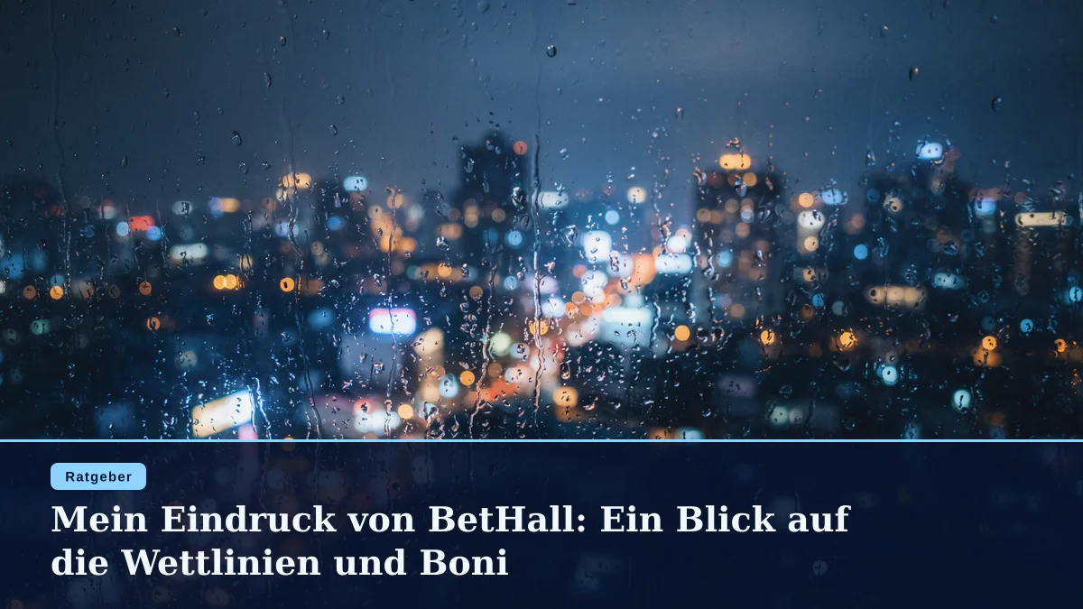 Mein Eindruck von BetHall: Ein Blick auf die Wettlinien und Boni