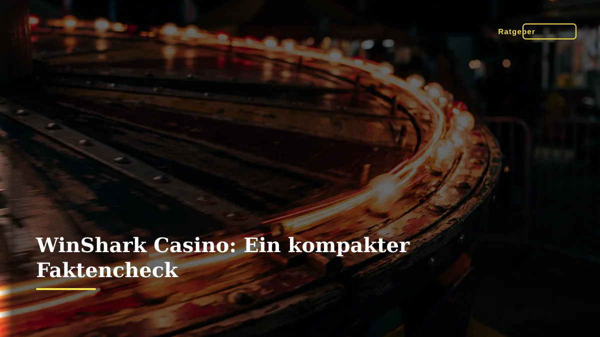 WinShark Casino: Ein kompakter Faktencheck