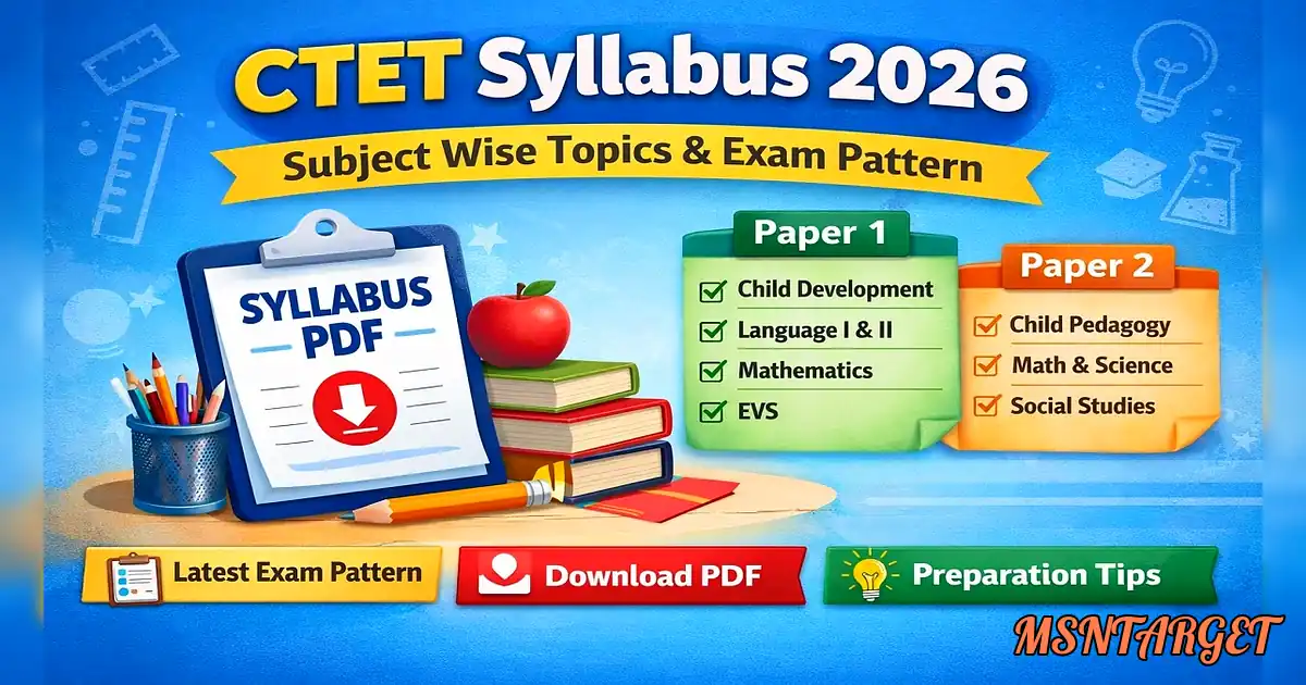 CTET Syllabus 2026 PDF जारी! यहाँ से डाउनलोड करें पेपर 1 और 2 का पूरा सिलेबस - Cti Sylab 2 0 Subject Wise & Exam Pattern