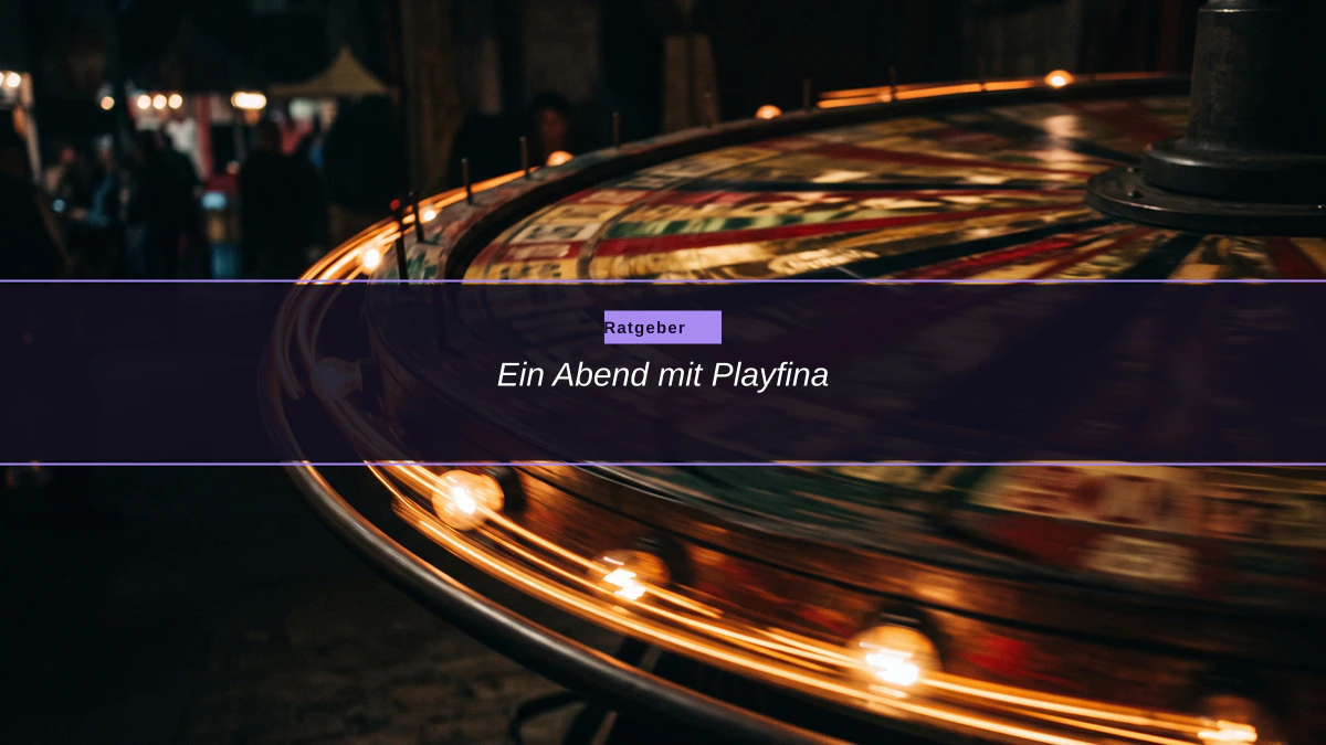 Ein Abend mit Playfina