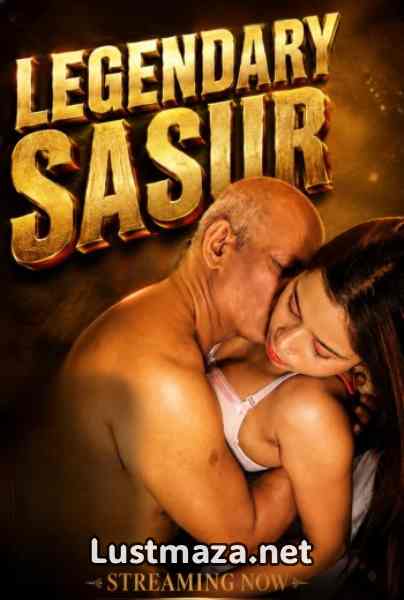 Legendary Sasur (2026) Uncut Hindi Hot Short Film | WEB-DL X264 1080p Download