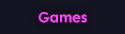 Games