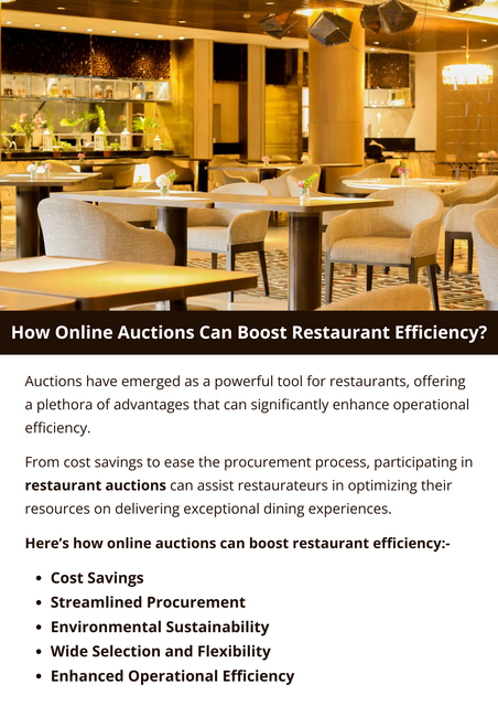 Online auctions boost restaurant efficiency by offering significant cost savings on high-quality equipment and furnishings. They streamline procurement by providing a wide selection of items that are immediately available, saving time and reducing downtime. Additionally, purchasing used items promotes sustainability and reduces inventory costs, allowing restaurateurs to allocate resources more effectively and focus on enhancing customer service and operational excellence. To know more visit here https://www.auctionmasters.com/industries/food-service-hospitality