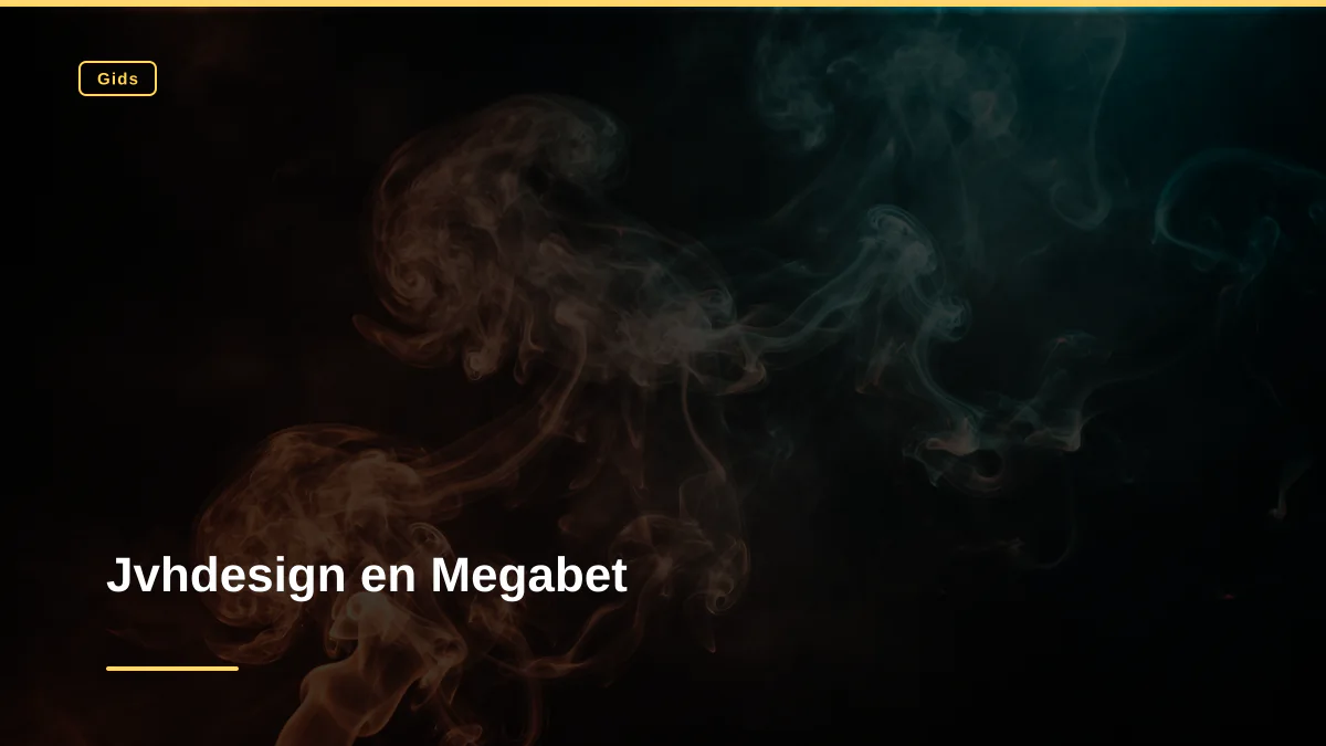 Jvhdesign en Megabet