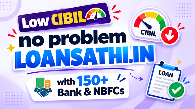 Low CIBIL No Problem: LoanSathi.in Partnership With 150+ Banks & NBFCs