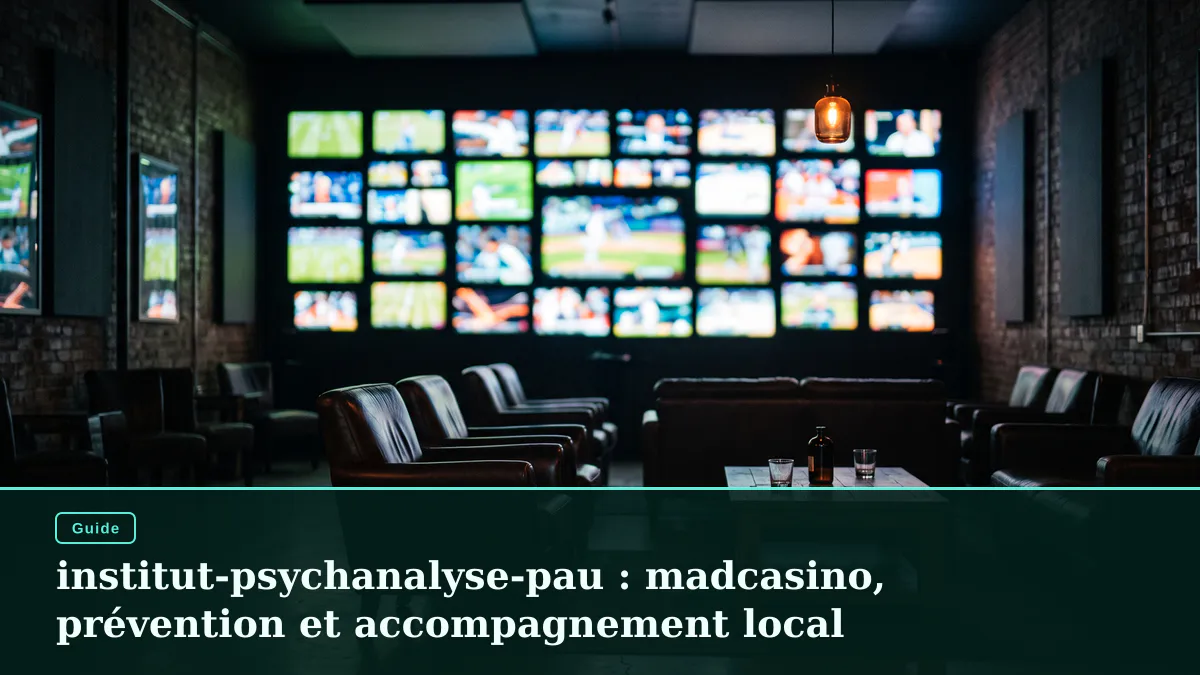 institut-psychanalyse-pau : madcasino, prévention et accompagnement local