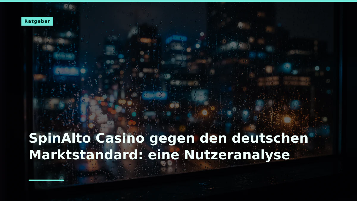 SpinAlto Casino gegen den deutschen Marktstandard: eine Nutzeranalyse