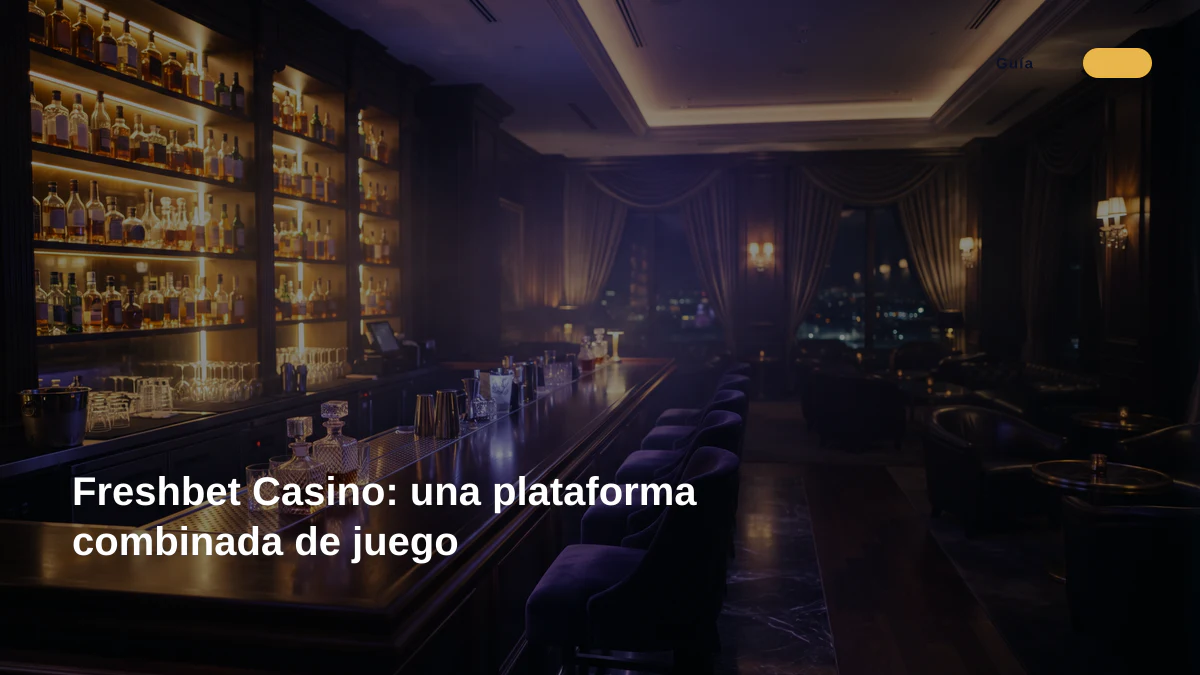 Freshbet Casino: una plataforma combinada de juego