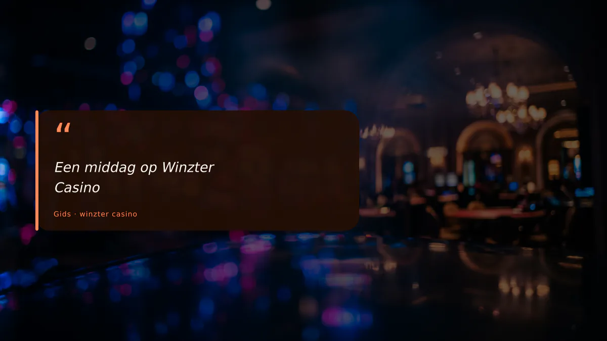 Een middag op Winzter Casino