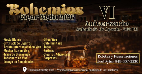 Bohemios Cigars Night 2026 calienta motores para su sexta edición con una propuesta de talla internacional en Santiago   .