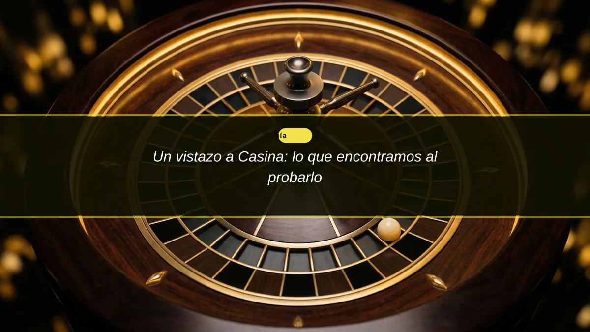 Un vistazo a Casina: lo que encontramos al probarlo