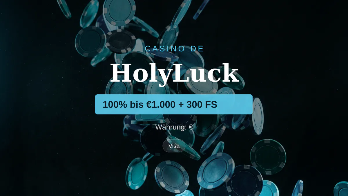HolyLuck Casino — Willkommensbonus 100% bis €1.000 + 300 FS, Zahlungen: Visa, Mastercard, Sofort, Apple Pay, Google Pay
