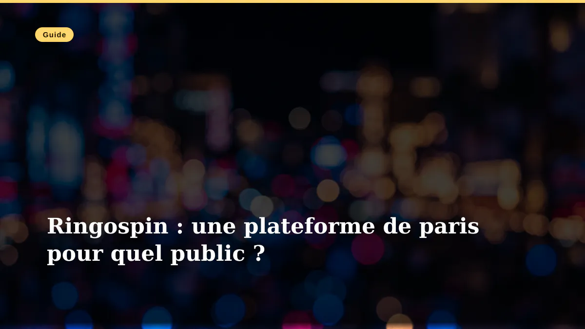 Ringospin : une plateforme de paris pour quel public ?