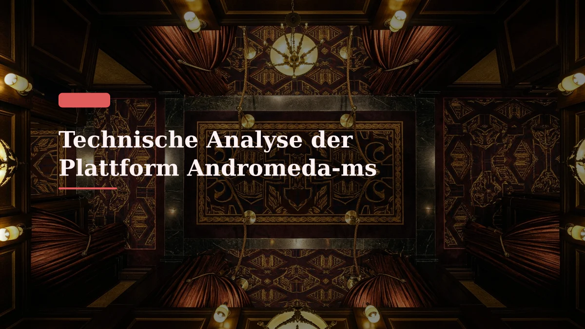 Technische Analyse der Plattform Andromeda-ms