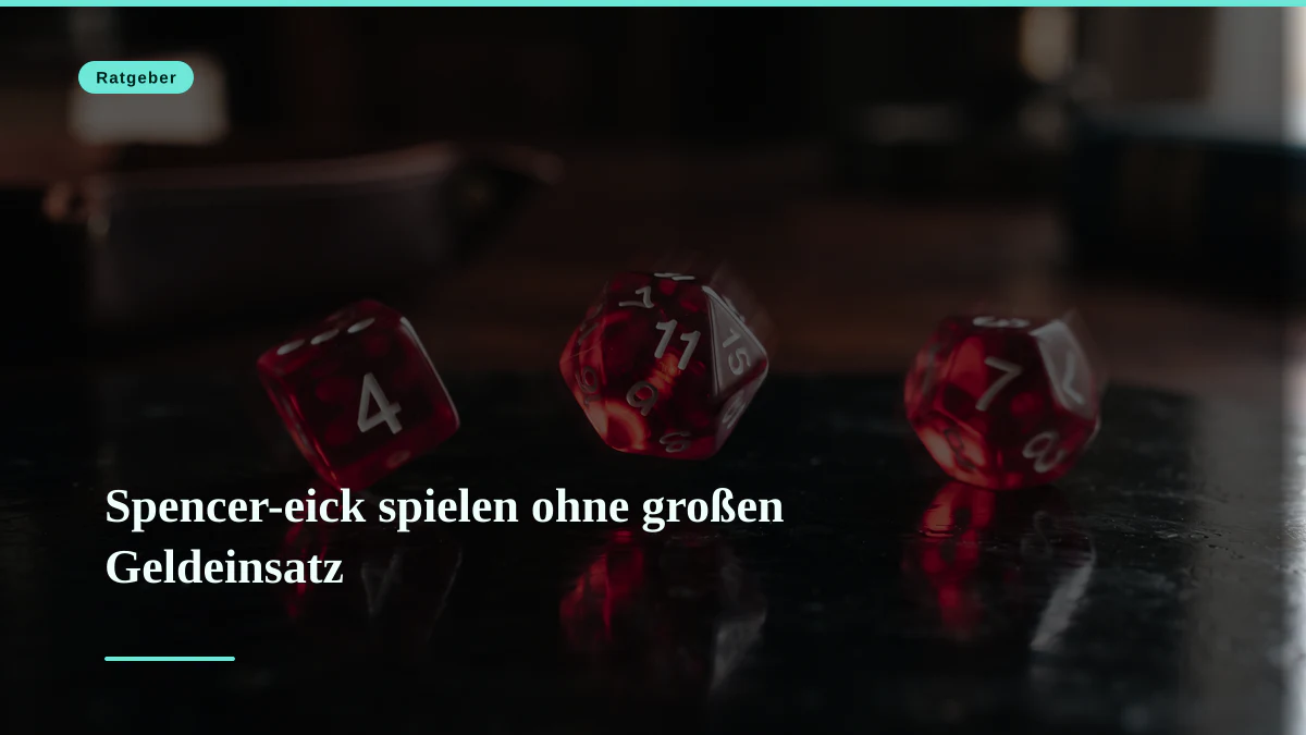 Spencer-eick spielen ohne großen Geldeinsatz