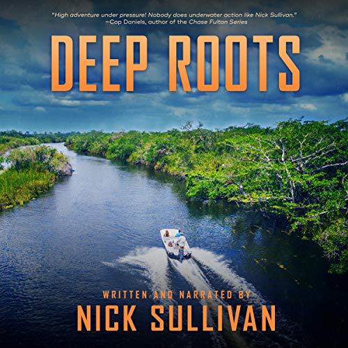 Nick Sullivan Deep Roots (Caribbean Dive Adventures, Book 3)